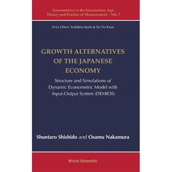 Pre-Owned Growth Alternatives of the Japanese Economy : Structure and Simulations of Dynamic Econometric Model with Input-Output System (Demios)