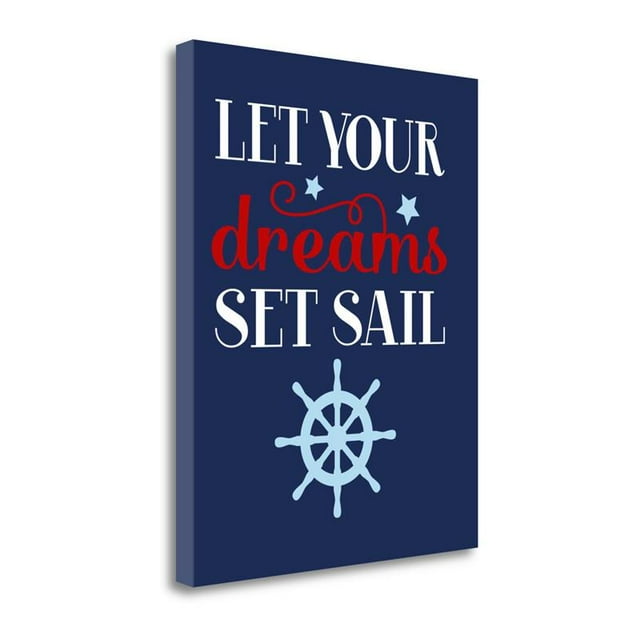 32"x40" Let Your Dreams Set Sail By Tamara Robinson on Canvas Fabric Multi-Color