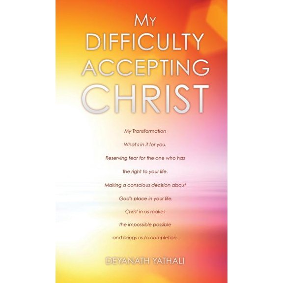 My Difficulty Accepting Christ, (Hardcover)