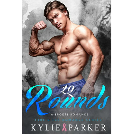 12 Rounds: A Sports Boxing Romance - eBook (Best Boxing Rounds Of All Time)