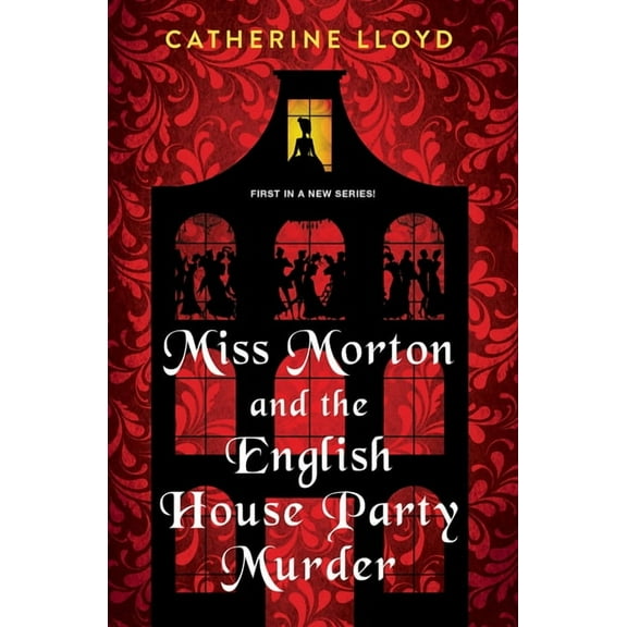 A Miss Morton Mystery Miss Morton and the English House Party Murder: A Riveting Victorian Mystery, (Paperback)