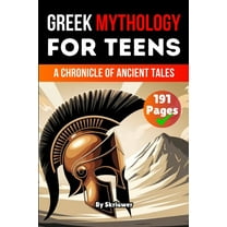 Mythology Books Greek Mythology Book for Teens: A Chronicle of Ancient Tales, (Paperback)