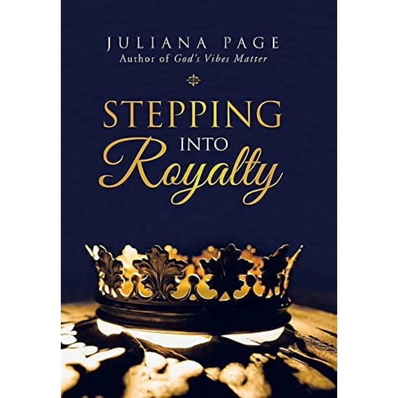 Stepping into Royalty (Hardcover)