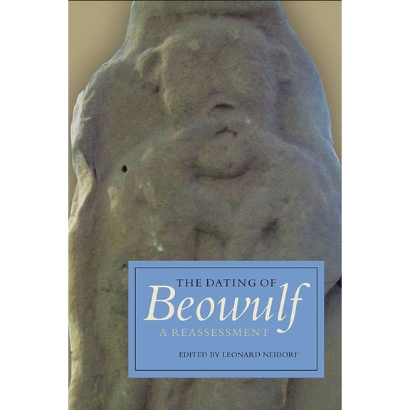 Anglo-Saxon Studies The Dating of Beowulf: A Reassessment, Book 24, (Hardcover)