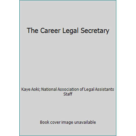 Pre-Owned The Career Legal Secretary (Hardcover) 0314023534 9780314023537