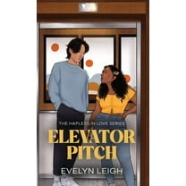 Hapless in Love Elevator Pitch: A Neighbors-To-Lovers Romance, Book 1, (Hardcover)