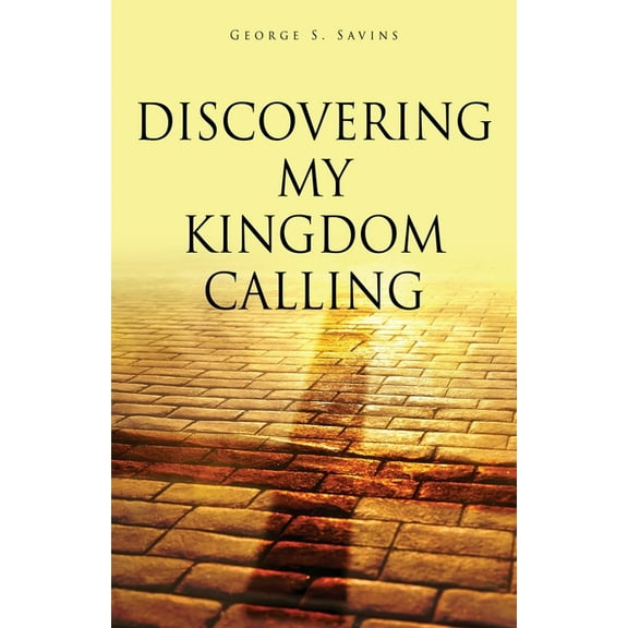 Discovering my Kingdom Calling, (Paperback)