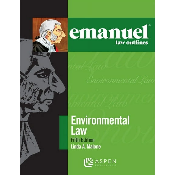 Emanuel Law Outlines Emanuel Law Outlines for Environmental Law, (Paperback)