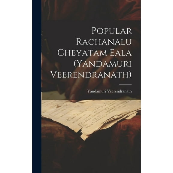Popular Rachanalu Cheyatam Eala (Yandamuri Veerendranath) (Hardcover)