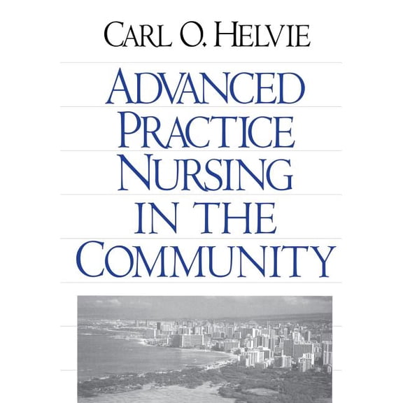 Advanced Practice Nursing in the Community, (Paperback)