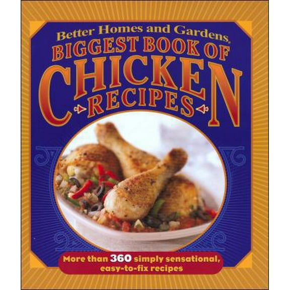 Pre-Owned Better Homes and Gardens Biggest Book of Chicken Recipes (Plastic Comb) 0696236818 9780696236815