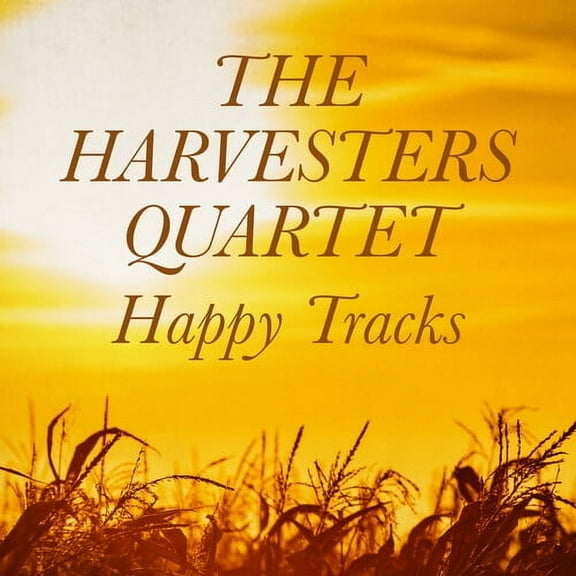 Harvesters Quartet - Happy Tracks - Music & Performance - CD