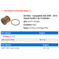 thumbnail image 2 of Oil Filter - Compatible with 2009 - 2016 Toyota Corolla 1.8L 4-Cylinder 2010 2011 2012 2013 2014 2015, 2 of 2