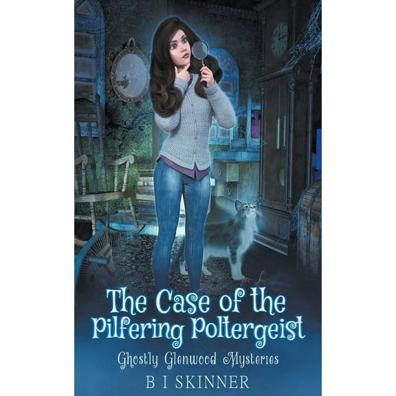 Ghostly Glenwood Mysteries The Case of the Pilfering Poltergeist, Book 2, (Paperback)