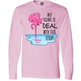 thumbnail image 3 of Inktastic Not Going to Deal with This Today Sleeping Flamingo Long Sleeve T-Shirt, 3 of 5