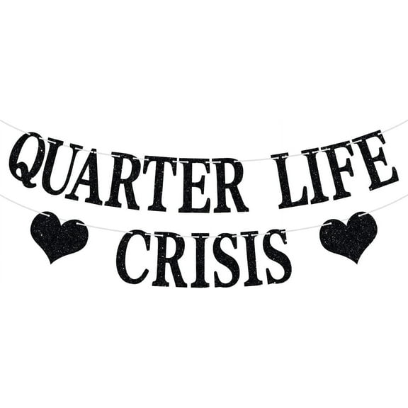 Quarter Life Crisis Banner, Fun 25 Years Old Birthday Anniversary Bunting Sign, Happy 25th Birthday Party Decoration Supplies, Black Glitter