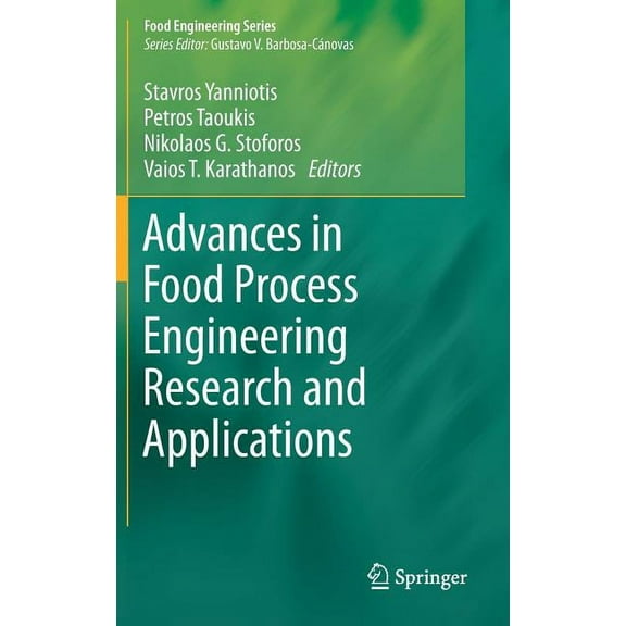 Food Engineering Advances in Food Process Engineering Research and Applications, (Hardcover)