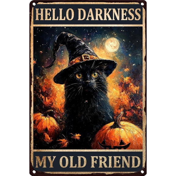 Halloween Metal Sign Hello Darkness My Old Friend Vintage Black Cat Witch Hat Jack O Lantern Decor Aluminum Poster for Home Office Bar Cafe Wall Art 8x12 Inch