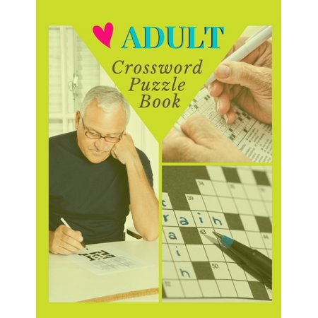 Adult Crossword Puzzle Book : Crossword puzzle dictionary 2019 Puzzles & Trivia Challenges Specially Designed to Keep Your Brain (Best Card Games For Adults 2019)