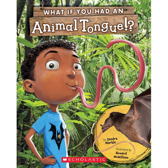 Pre-Owned What If You Had an Animal Tongue!? (Paperback) 1338596675 9781338596670
