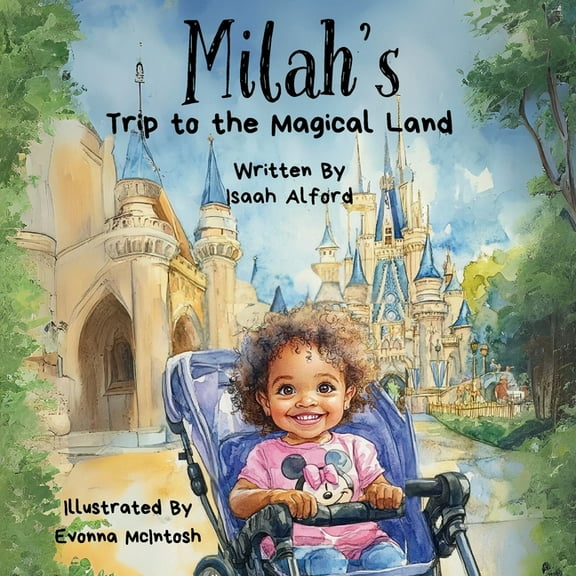 Milah's Trip to the Magical Land: A Children's Adventure Book, (Paperback)