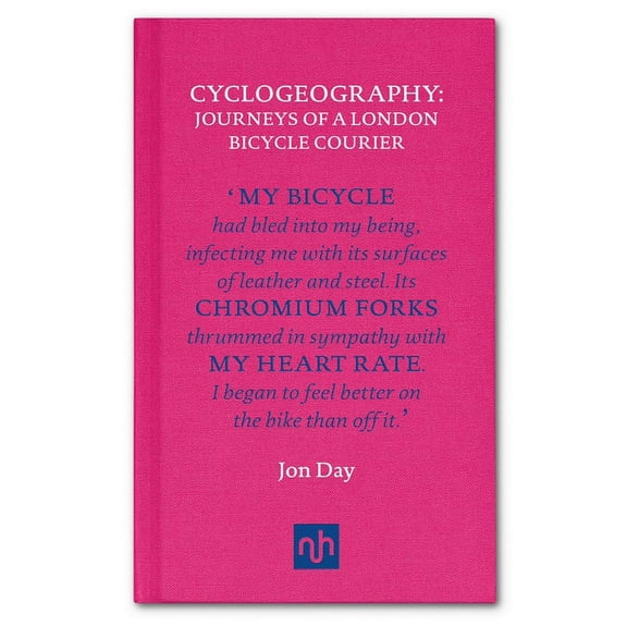 Cyclogeography: Journeys of a London Bicycle Courier (Hardcover)