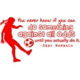 thumbnail image 1 of Soccer Wall Quote / Vinyl Wall Decal - Abby Wambach Inspirational Sticker | 20"x12", 1 of 4
