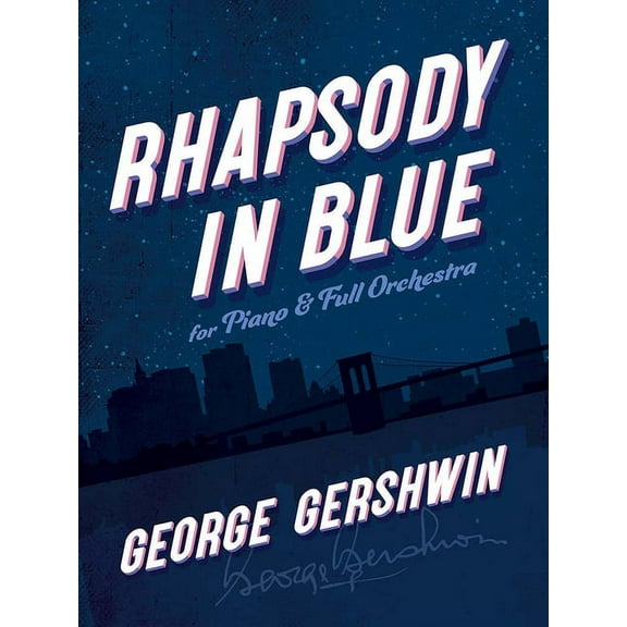 Rhapsody in Blue: For Piano and Full Orchestra (Paperback) by George Gershwin