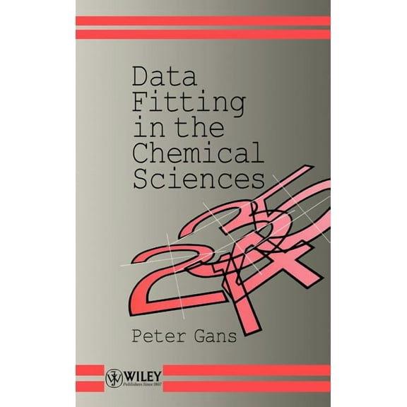 Data Fitting in the Chemical Sciences: By the Method of Least Squares, (Hardcover)