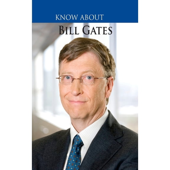 Know About Bill Gates, (Paperback)
