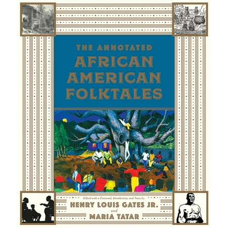 The Annotated African American Folktales (Best African American Fiction)