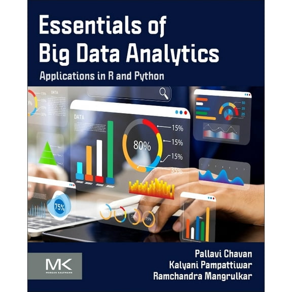 Essentials of Big Data Analytics: Applications in R and Python, (Paperback)