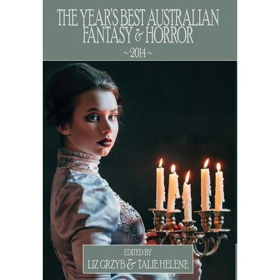 The Year's Best Australian Fantasy and Horror 2014, (Hardcover)