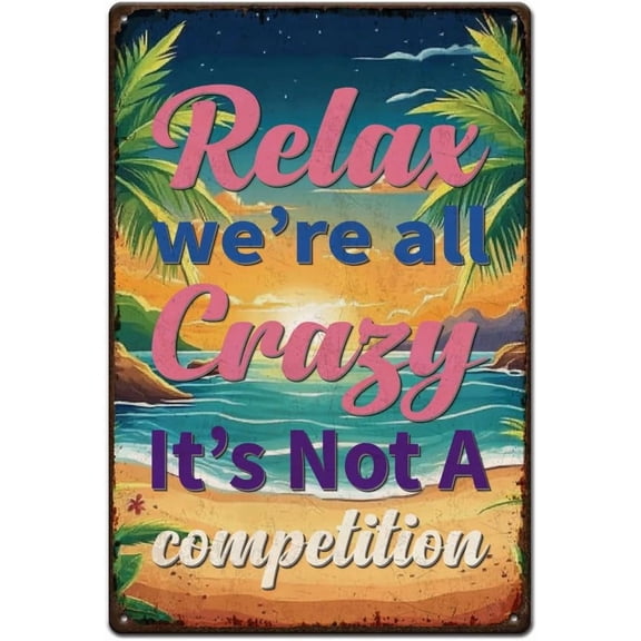 Sandy Shore Metal Tin Sign Relax We're All Crazy Signs Vintage Beach Pattern Wall Art Decor Signs for Outdoor Home Kitchen Decoration Restaurants Cafes Bars Pub Wall Decor Plaque Sign Mixed Color