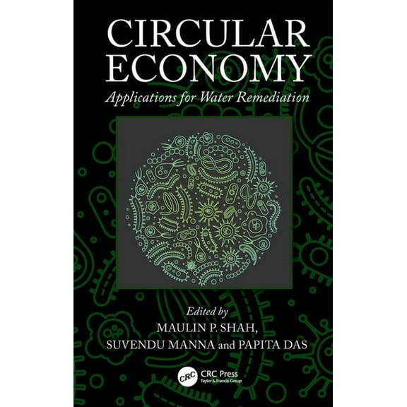 Circular Economy: Applications for Water Remediation, (Hardcover)