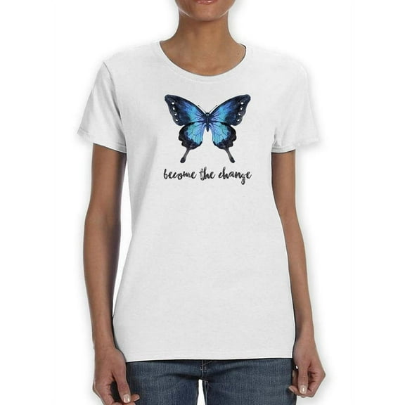 Become The Change Butterfly T-Shirt Women -Smartprints Designs, Female XX-Large