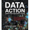 thumbnail image 1 of Pre-Owned Data Action: Using Data for Public Good (Paperback) 0262545314 9780262545310, 1 of 1