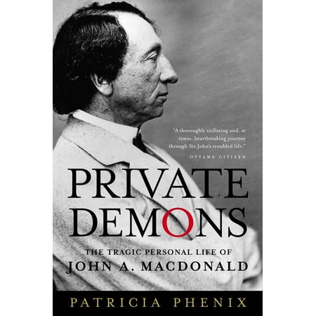 Private Demons The Tragic Personal Life Of John A