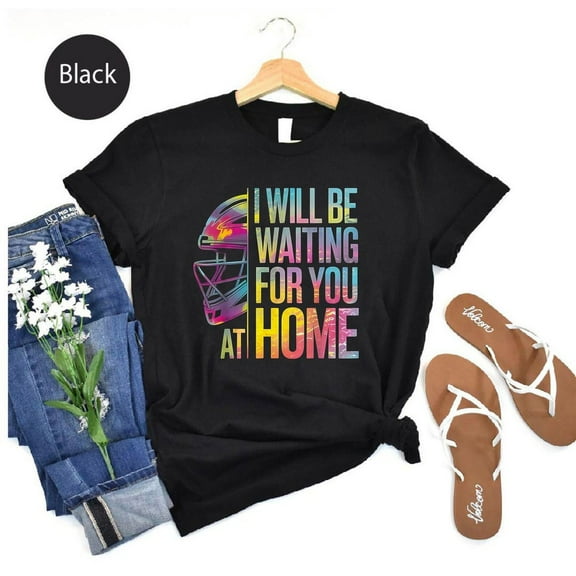 I'll Be Waiting at Home Baseball/Softball Tee: Game Day Fan Shirt TSHIRT All Size S-5XL