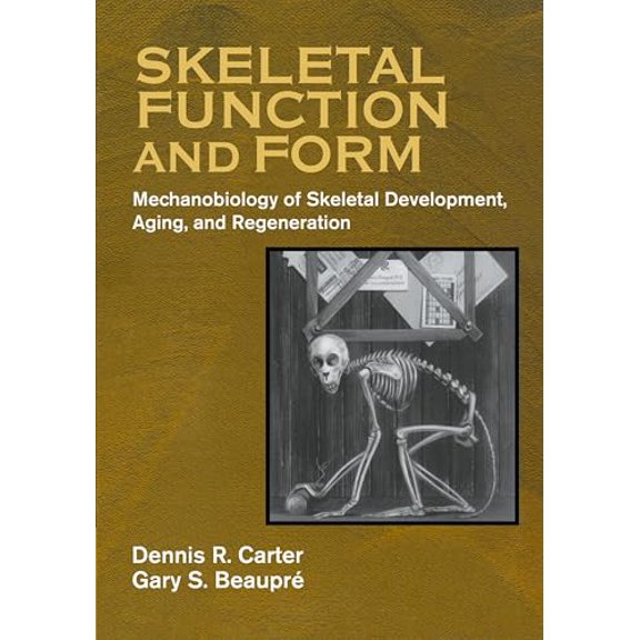 Pre-Owned Skeletal Function and Form: Mechanobiology of Skeletal Development, Aging, and Regeneration (Paperback) 0521714753 9780521714754