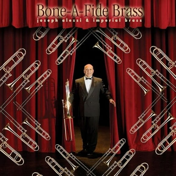 Joseph Alessi - Bone-A-Fide Brass - Classical - CD