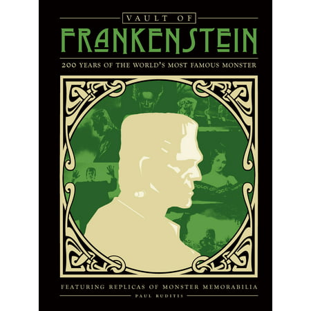 Vault of Frankenstein : 200 Years of the World's Most Famous Monster