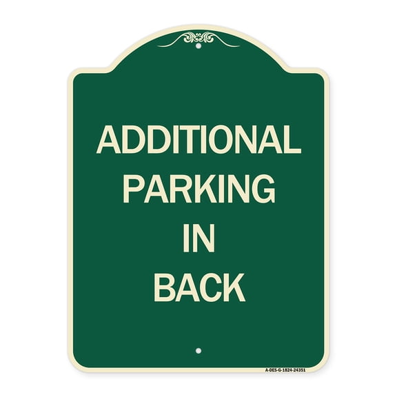 SignMission Designer Series Sign - Additional Parking in Back Sign | Green & Tan 18" x 24" Heavy-Gauge Aluminum Architectural Sign | Protect Your Business & Municipality | Made in the