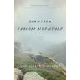 thumbnail image 1 of Pre-Owned Down from Cascom Mountain (Hardcover) 1608193063 9781608193066, 1 of 1