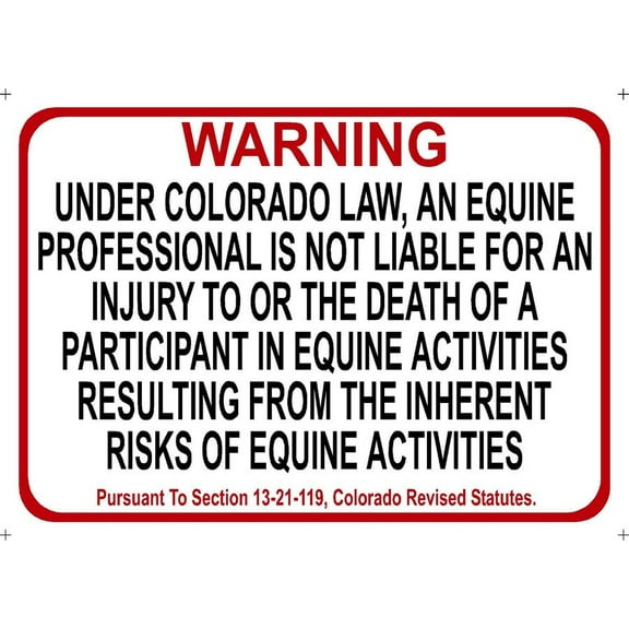 COLORADO Equine Metal Sign activity liability warning statute horse farm barn stable Size: 16 x 12 Inch
