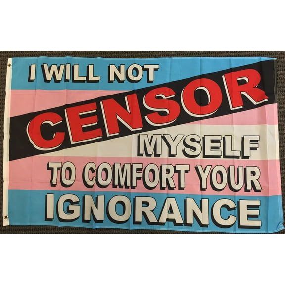 3x5 I Will Not Censor Myself Transgender Pride Flag LGBT Gay Lesbian Bisexual