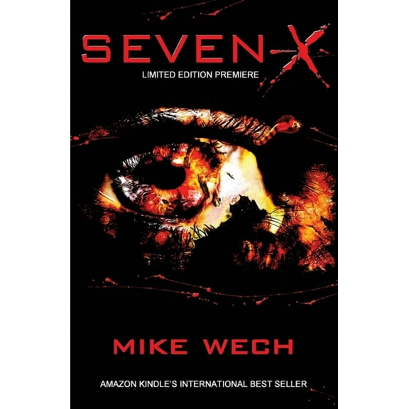 Seven-X: Terror to the Seventh Power (Paperback) by Mike Wech