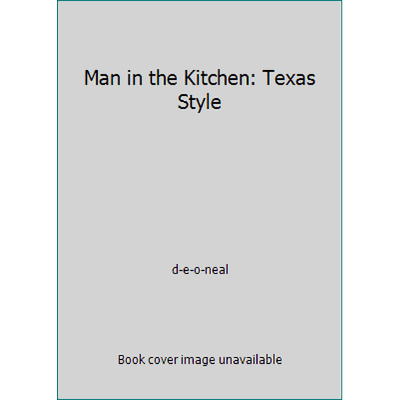 Pre-Owned Man in the Kitchen: Texas Style (Plastic Comb) 0962648205 9780962648205