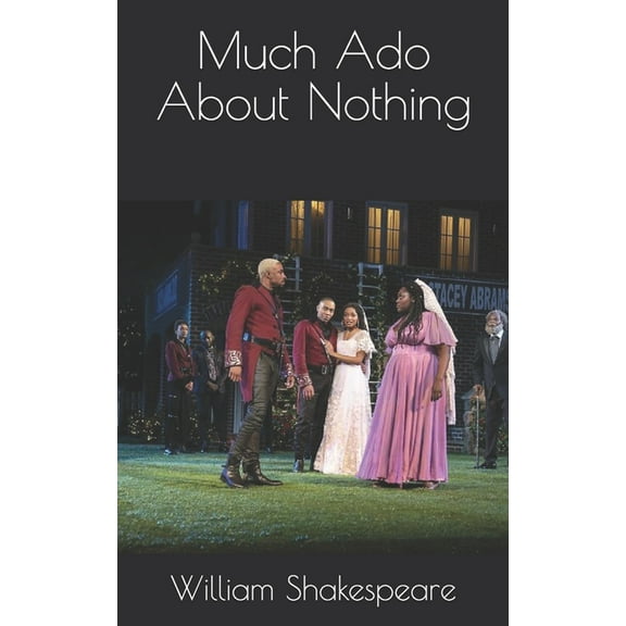Much Ado About Nothing (Paperback)