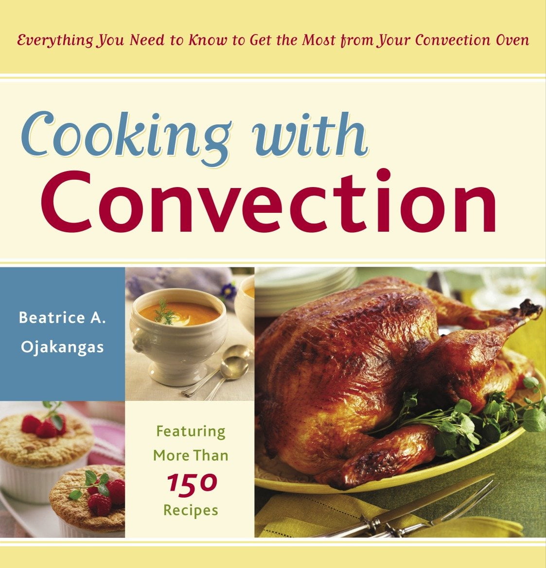 Cooking with Convection Everything You Need to Know to Get the Most